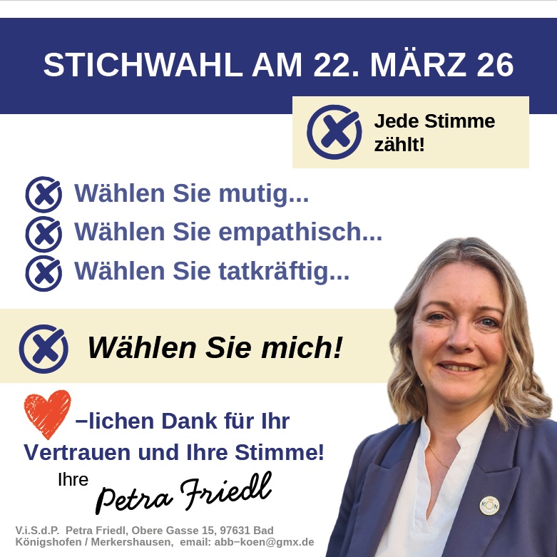 Petra Friedl - Stichwahl 22.03.2026 - Bad Königshofen